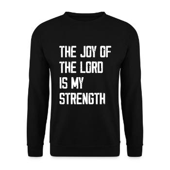 The Joy Of The Lord Is My Strength - Unisex Sweatshirt - black - Front - Alina (178cm) & Michal (187cm)