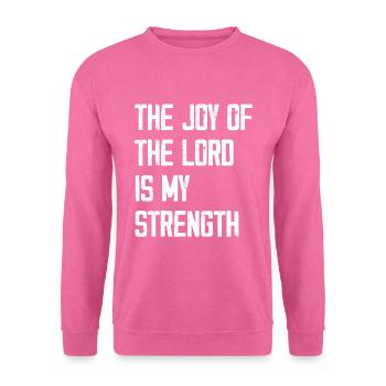 La joie du Seigneur est ma force - Sweat-shirt Unisexe - rose - Devant