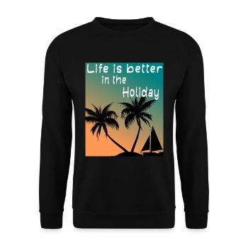 Life is better in the Holiday - Unisex Pullover - Schwarz - Vorne - Alina (178cm) & Michal (187cm)