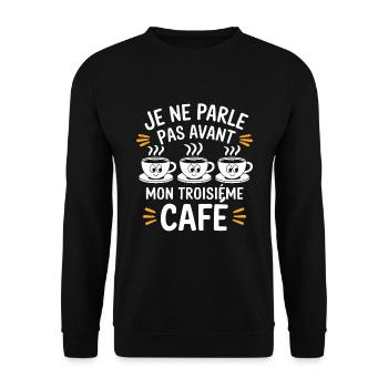 Je Ne Parle Pas Avant Mon Troisième Café Expresso - Sweat-shirt Unisexe - noir - Devant - Alina (178cm) & Michal (187cm)