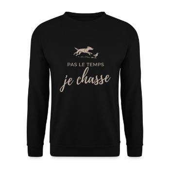 No Time I Hunt Humor Hunter - Unisex Sweatshirt - black - Front - Alina (178cm) & Michal (187cm)