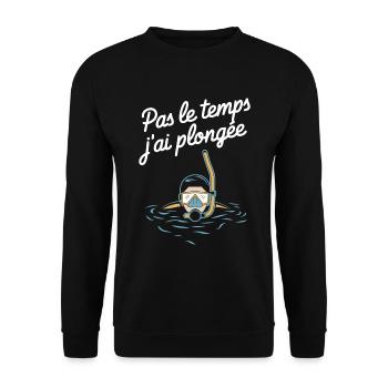 Pas Le Temps J'ai Plongée Sous Marine Humour - Sweat-shirt Unisexe - noir - Devant - Alina (178cm) & Michal (187cm)