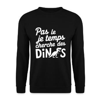 Pas Le Temps Je Cherche Des Dinos - Sweat-shirt Unisexe - noir - Devant - Alina (178cm) & Michal (187cm)