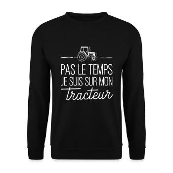 Pas Le Temps Je Suis Sur Mon Tracteur - Sweat-shirt Unisexe - noir - Devant - Alina (178cm) & Michal (187cm)