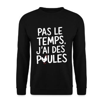 No Time I Have Chickens Humor - Unisex Sweatshirt - black - Front - Alina (178cm) & Michal (187cm)