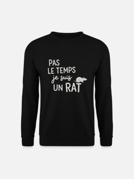 No time I'm a rat - Unisex Sweatshirt - black