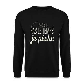 Pas Le Temps Je Pêche Humour Pêcheur Amateur - Sweat-shirt Unisexe - noir - Devant - Alina (178cm) & Michal (187cm)