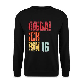 16. Geburtstag 16 Jahre Geschenk Spruch - Unisex Pullover - Schwarz - Vorne - Alina (178cm) & Michal (187cm)