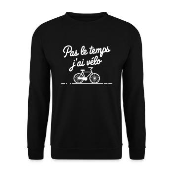 No Time I Have Bike Cycling Gift - Unisex Sweatshirt - black - Front - Alina (178cm) & Michal (187cm)
