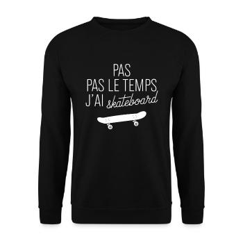 Keine Zeit, ich habe Skateboard Geschenk Skateboarder - Unisex Pullover - Schwarz - Vorne - Alina (178cm) & Michal (187cm)