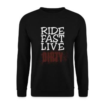 RIDE FAST LIVE DIRTY – Mountain Bike - Motocross - Unisex Sweatshirt - black - Front - Alina (178cm) & Michal (187cm)