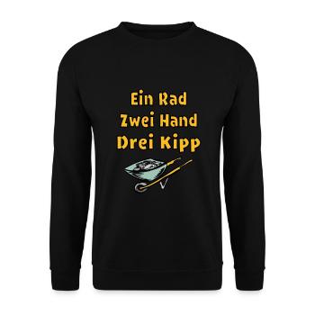 Lustiger Bau Spruch Schubkarre Humor Garten - Unisex Pullover - Schwarz - Vorne - Alina (178cm) & Michal (187cm)