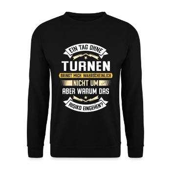 Ein Tag ohne Turnen bringt mich nicht um... - Unisex Pullover - Schwarz - Vorne - Alina (178cm) & Michal (187cm)
