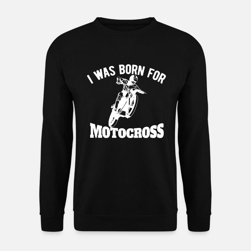 Motocross i was born for motocross - Unisex Pullover - Schwarz