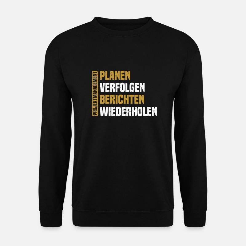 Projektmanager Projektmanagement Planen Verfolgen - Unisex Pullover - Schwarz