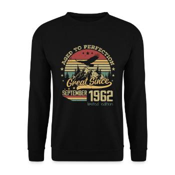 62 years old Aged to Perfection born: September 1962 - Unisex Sweatshirt - black - Front - Alina (178cm) & Michal (187cm)