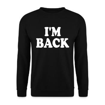 I'm back - Unisex Sweatshirt - black - Front - Alina (178cm) & Michal (187cm)