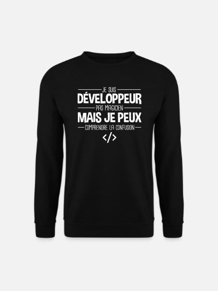 Je suis développeur humour programmeur codeur code - Sweat-shirt Unisexe - noir