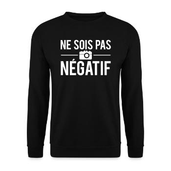 Ne sois pas négatif cadeau humour photographe - Sweat-shirt Unisexe - noir - Devant - Alina (178cm) & Michal (187cm)