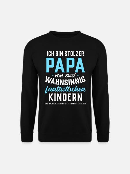 Ich bin stolzer Papa von 2 fantastischen Kindern - Unisex Pullover - Schwarz