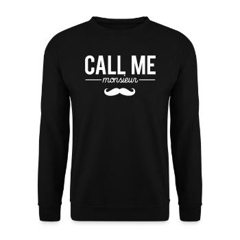 Call me monsieur appelez moi monsieur humour homme - Sweat-shirt Unisexe - noir - Devant - Alina (178cm) & Michal (187cm)