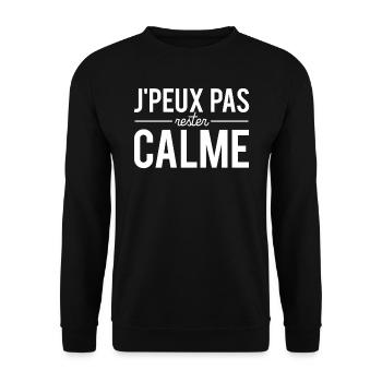 J'Peux Pas Rester Calme Nerveux Humour - Sweat-shirt Unisexe - noir - Devant - Alina (178cm) & Michal (187cm)