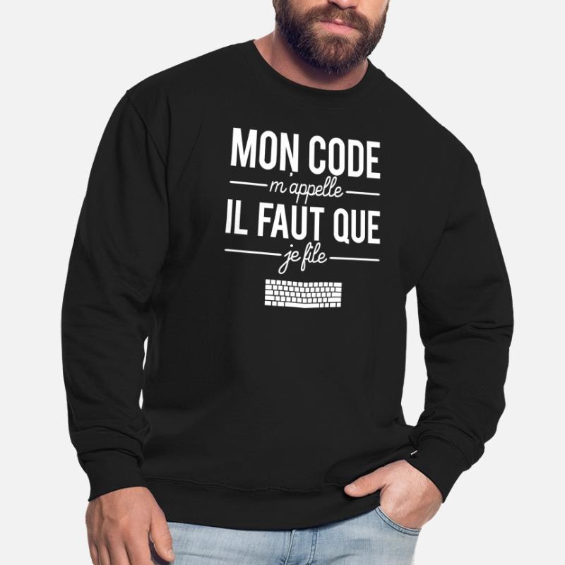 Mon code m'appelle il faut que je file codeur Sweat-shirt Unisexe