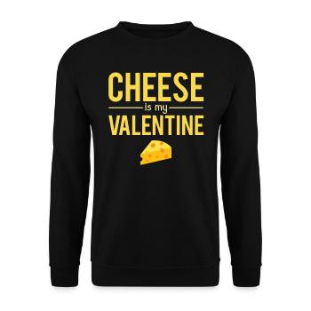 Cheese Is My Valentine Blague Saint Valentin Drôle - Sweat-shirt Unisexe - noir - Devant - Alina (178cm) & Michal (187cm)