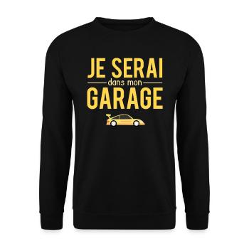 Je Serai Dans Mon Garage Automobile Voiture Humour - Sweat-shirt Unisexe - noir - Devant - Alina (178cm) & Michal (187cm)