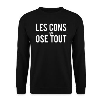 Les cons ça ose tout imbéciles humour - Sweat-shirt Unisexe - noir - Devant - Alina (178cm) & Michal (187cm)