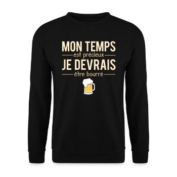 Mon temps est précieux je devrais être bourré - Sweat-shirt Unisexe - noir - Devant - Alina (178cm) & Michal (187cm)