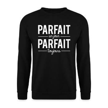 Parfait un jour parfait toujours homme parfait - Sweat-shirt Unisexe - noir - Devant - Alina (178cm) & Michal (187cm)