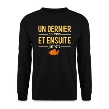 Un dernier poisson et j'arrête blague pêcheur - Sweat-shirt Unisexe - noir - Devant - Alina (178cm) & Michal (187cm)