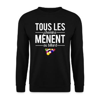 Tous les chemins mènent au billard humour - Sweat-shirt Unisexe - noir - Devant - Alina (178cm) & Michal (187cm)
