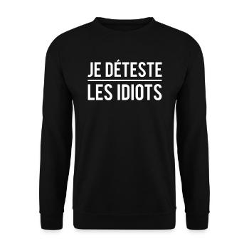 Je déteste les idiots imbéciles cons humour - Sweat-shirt Unisexe - noir - Devant - Alina (178cm) & Michal (187cm)