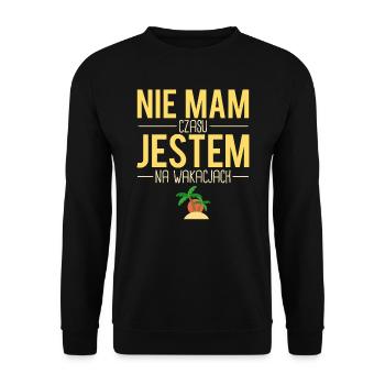 Nie mam czasu jestem na wakacjach polonais humour - Sweat-shirt Unisexe - noir - Devant - Alina (178cm) & Michal (187cm)