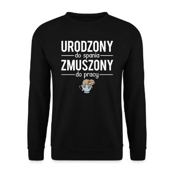 Urodzony du spania zmuszony du pracy polonais - Sweat-shirt Unisexe - noir - Devant - Alina (178cm) & Michal (187cm)