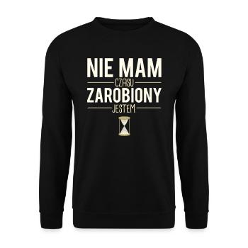 Nie mam czasu zarobiony jestem polonais humour - Sweat-shirt Unisexe - noir - Devant - Alina (178cm) & Michal (187cm)
