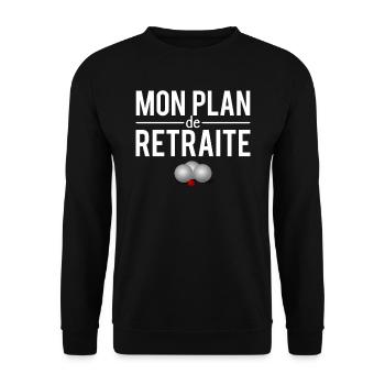 Mon plan de retraite pétanque bouliste humour - Sweat-shirt Unisexe - noir - Devant - Alina (178cm) & Michal (187cm)