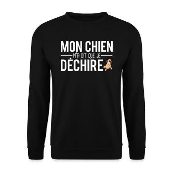 Mon chien ma dit que je déchire propriétaire chien - Sweat-shirt Unisexe - noir - Devant - Alina (178cm) & Michal (187cm)