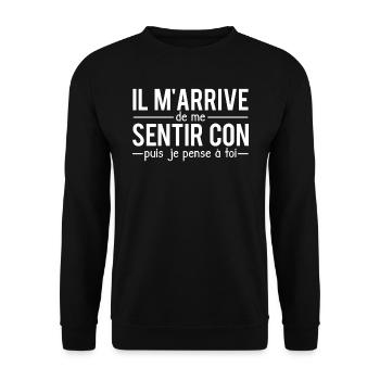 Il m'arrive de me sentir con puis je pense à toi - Sweat-shirt Unisexe - noir - Devant - Alina (178cm) & Michal (187cm)