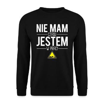Nie mam czasu jestem w pracy polonais - Sweat-shirt Unisexe - noir - Devant - Alina (178cm) & Michal (187cm)