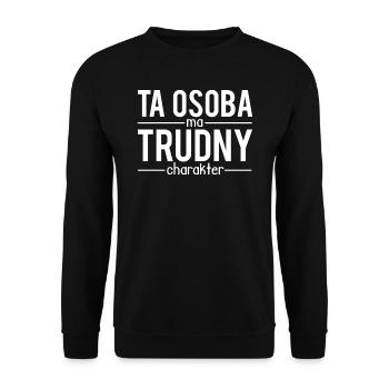 Ta osoba ma trudny charakter polonais humour - Sweat-shirt Unisexe - noir - Devant - Alina (178cm) & Michal (187cm)