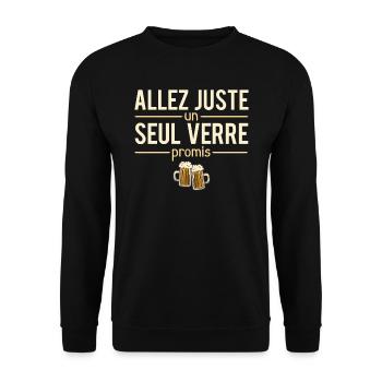 Allez juste un seul verre promis apéro humour - Sweat-shirt Unisexe - noir - Devant - Alina (178cm) & Michal (187cm)