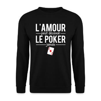 L'amour peut décevoir le poker jamais cartes - Sweat-shirt Unisexe - noir - Devant - Alina (178cm) & Michal (187cm)