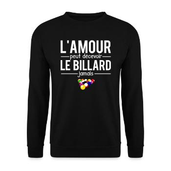 L'amour peut décevoir le billard jamais humour - Sweat-shirt Unisexe - noir - Devant - Alina (178cm) & Michal (187cm)