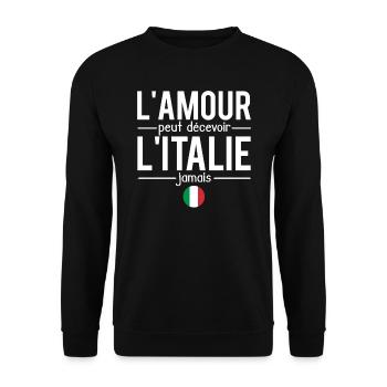 L'amour peut décevoir l'italie jamais italien - Sweat-shirt Unisexe - noir - Devant - Alina (178cm) & Michal (187cm)