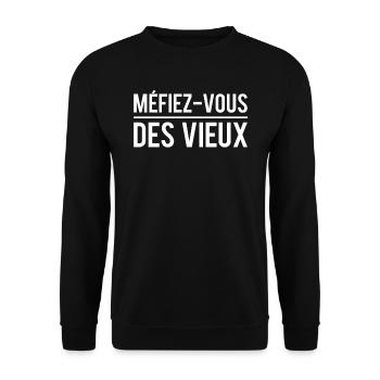 Méfiez-vous des vieux blague retraité humour - Sweat-shirt Unisexe - noir - Devant - Alina (178cm) & Michal (187cm)