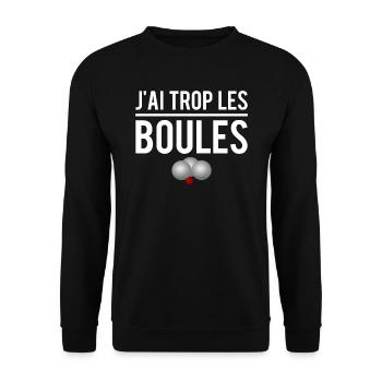 J'ai trop les boules pétanque bouliste humour - Sweat-shirt Unisexe - noir - Devant - Alina (178cm) & Michal (187cm)