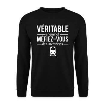 Véritable cheminot méfiez-vous des imitations - Sweat-shirt Unisexe - noir - Devant - Alina (178cm) & Michal (187cm)